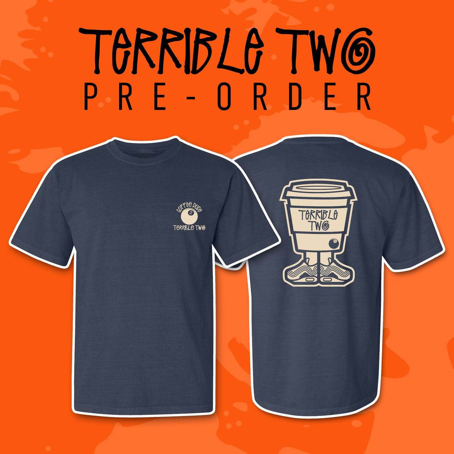 Terrible Two - Tee